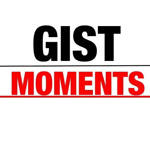 Play Gist Moments  and enjoy Gist Moments with UptoPlay