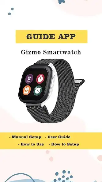 Play Gizmo Smartwatch instruction  and enjoy Gizmo Smartwatch instruction with UptoPlay