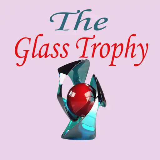 Play Glass Trophy : The Artist APK Play Glass Trophy : The Artist APK