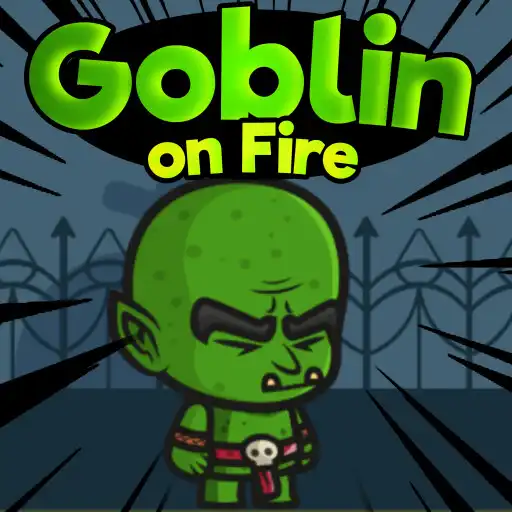 Play Goblin on Fire APK