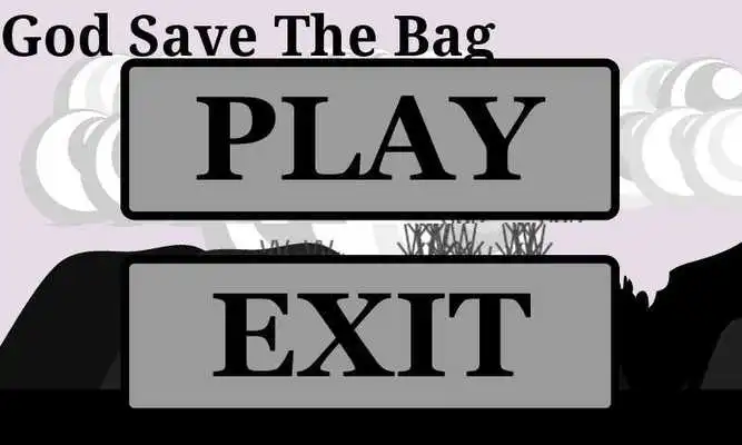 Play God Save The Bag