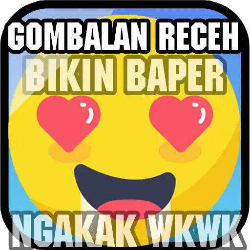 Play Gombalan Receh: Bikin Ngakak & Baper Parah APK Play Gombalan Receh: Bikin Ngakak & Baper Parah APK