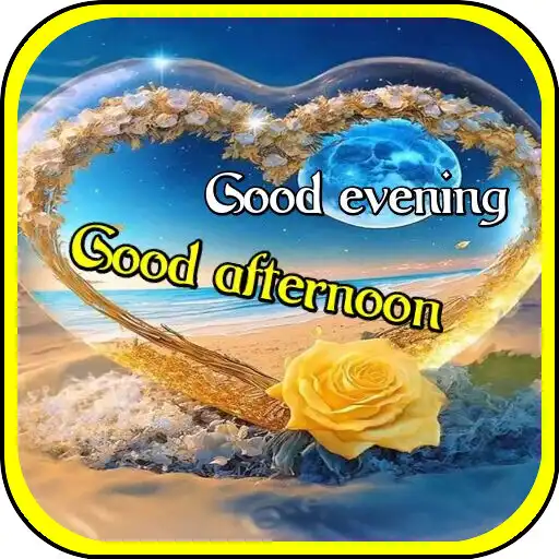 Play Good afternoon. Good evening APK