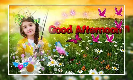 Play Good Afternoon Photo Frames as an online game Good Afternoon Photo Frames with UptoPlay