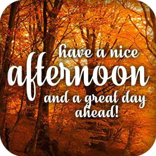 Play good afternoon wishes APK