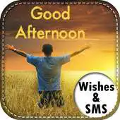 Free play online Good Afternoon Wishes-SMS APK