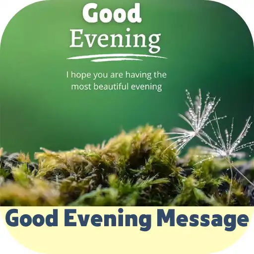 Play good evening message APK