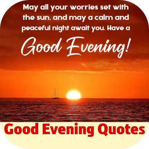 Play good evening quotes APK Play good evening quotes APK
