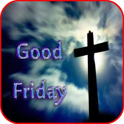 Run free android online Good Friday HD Wallpaper 2020 APK Run free android online Good Friday HD Wallpaper 2020 APK