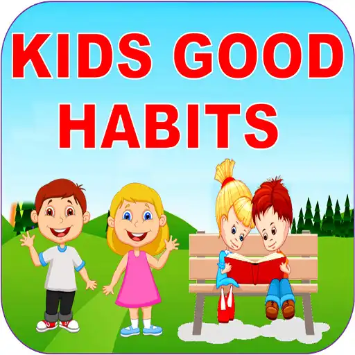Play Good Habits for Kids APK Play Good Habits for Kids APK