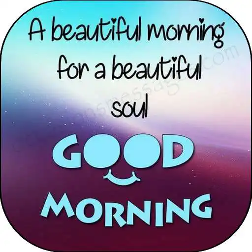 Run free android online Good Morning Afternoon Evening Night APK