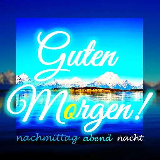 Run free android online Good Morning Afternoon Evening Night in German APK Run free android online Good Morning Afternoon Evening Night in German APK