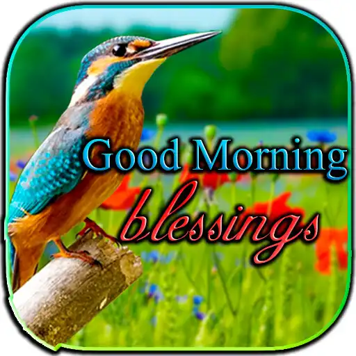 Play Good Morning Blessings Images APK