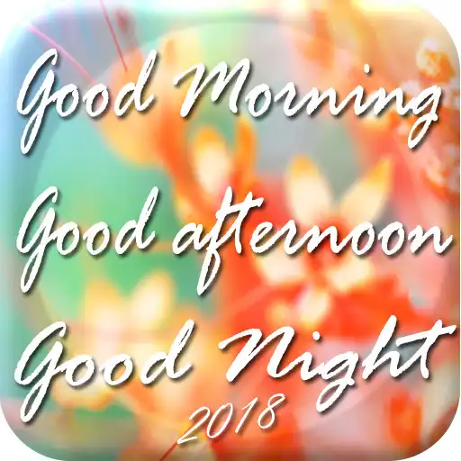 Play Good Morning,greeting messages APK