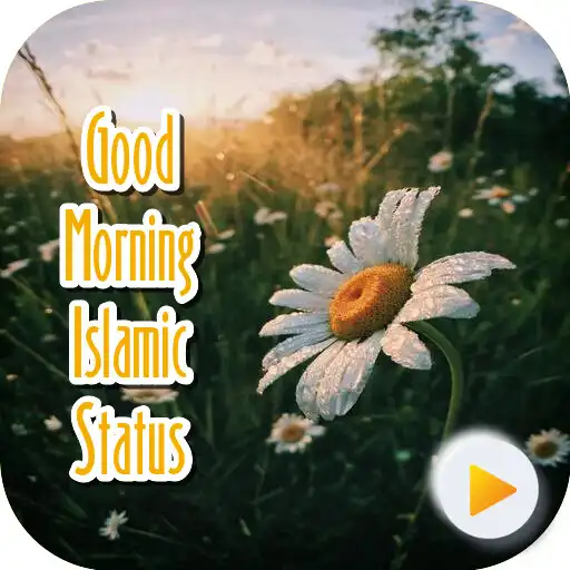 Play Good Morning Islamic Status APK Play Good Morning Islamic Status APK