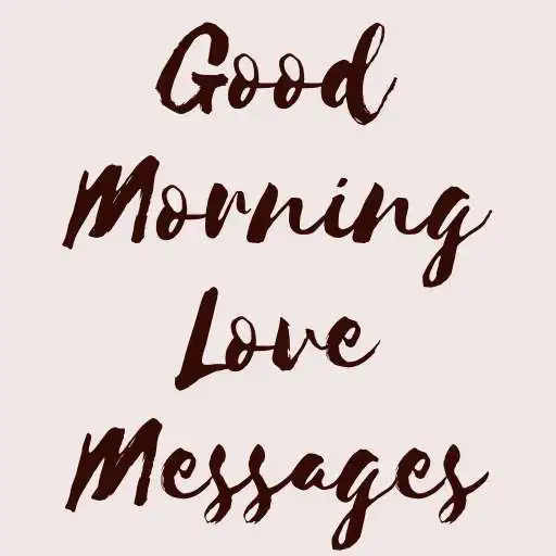 Play Good Morning Love Messages APK Play Good Morning Love Messages APK