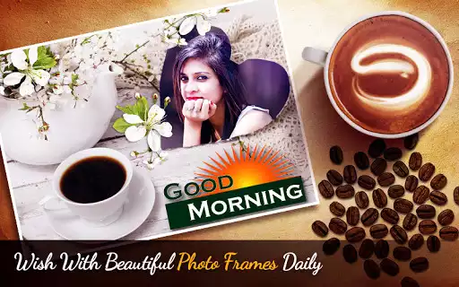 Play Good Morning Photo Frames