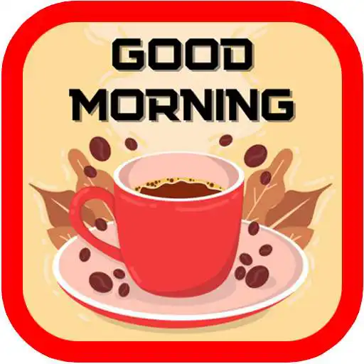 Play Good Morning Quotes 2022 APK Play Good Morning Quotes 2022 APK