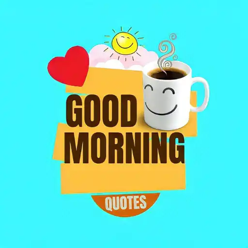 Play Good Morning Quotes and Images APK Play Good Morning Quotes and Images APK