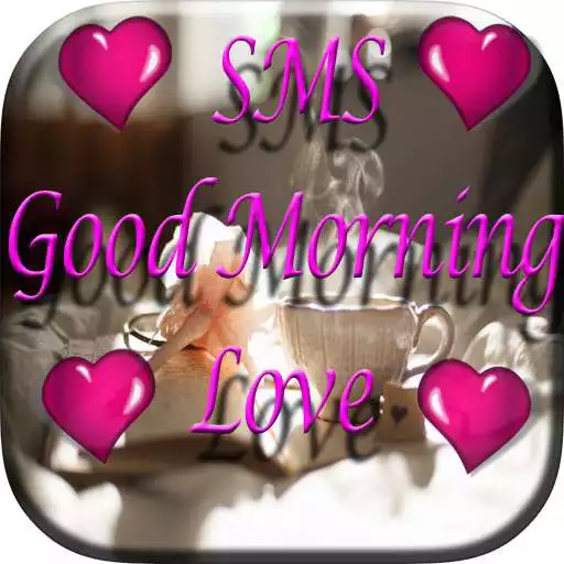 Free play online Good Morning SMS APK Free play online Good Morning SMS APK