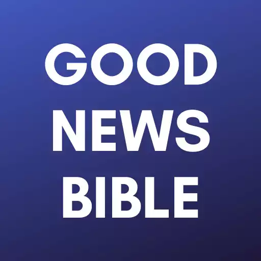 Run free android online GOOD NEWS BIBLE (ENGLISH) APK