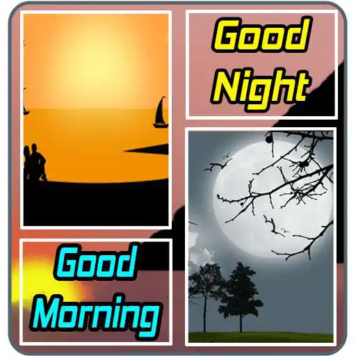 Free play online Good Night & Good Morning Images APK Free play online Good Night & Good Morning Images APK