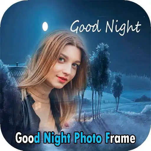Play Good Night Photo Frame New HD APK