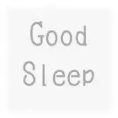 Free play online Good Sleep(intelligent filter) APK Free play online Good Sleep(intelligent filter) APK