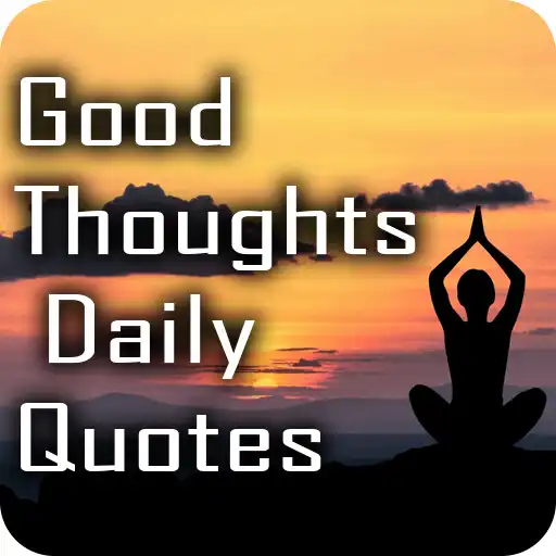 Play Good Thoughts - Daily quotes APK