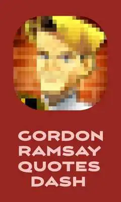 Play GORDON RAMSAY QUOTES DASH 2