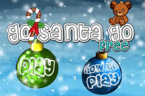 Play Go Santa Go  and enjoy Go Santa Go with UptoPlay