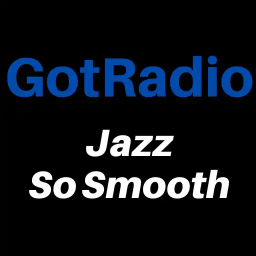 Play GotRadio Jazz So Smooth Online APK Play GotRadio Jazz So Smooth Online APK