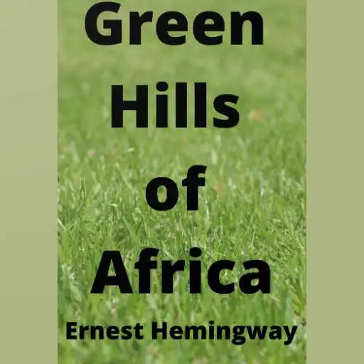 Play Green hills of Africa APK Play Green hills of Africa APK