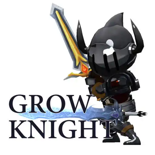 Play Grow Knight : AFK idle RPG APK Play Grow Knight : AFK idle RPG APK