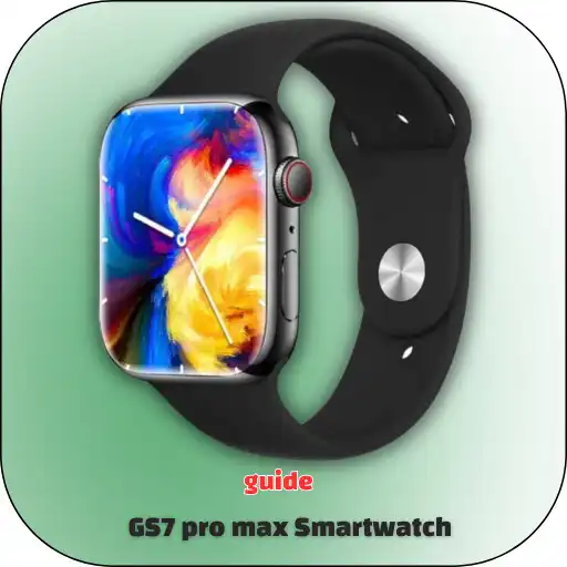 Play GS7 pro max Smartwatch Guide APK Play GS7 pro max Smartwatch Guide APK