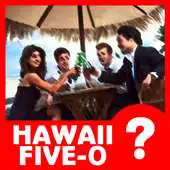Free play online Guess Hawaii Five-0 Trivia Quiz APK Free play online Guess Hawaii Five-0 Trivia Quiz APK