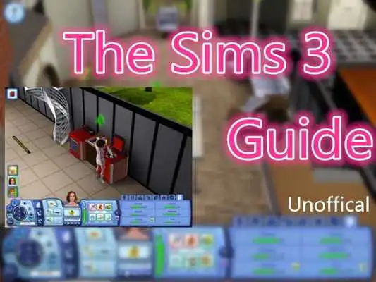 Play Guide and Tips For The Sims 3