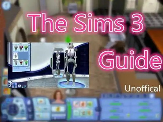 Play Guide and Tips For The Sims 3