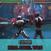 Free play online Guide and Tips Real Steel WRB APK