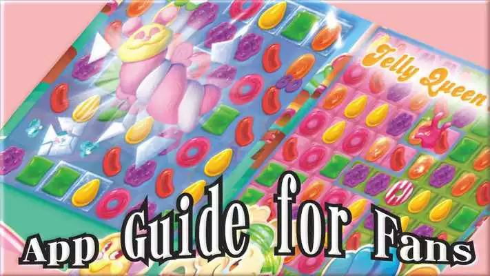 Play Guide Candy Crush Jelly