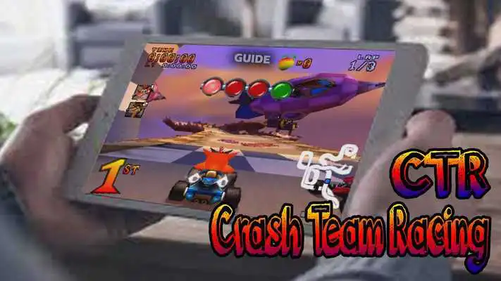 Play Guide CTR - Crash Team Racing Play Guide CTR - Crash Team Racing