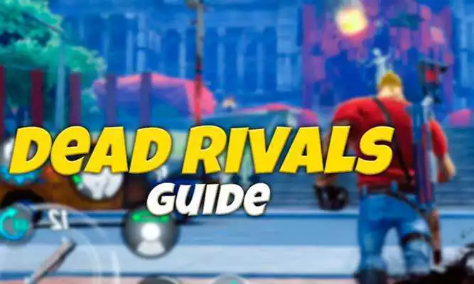 Play Guide Dead Rivals