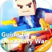 Free play online Guide For Block City Wars APK