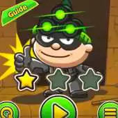 Free play online Guide for Bob The Robber 3 APK Free play online Guide for Bob The Robber 3 APK