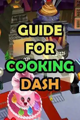 Play Guide For Cooking Dash