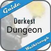 Free play online Guide for Darkest Dungeon APK