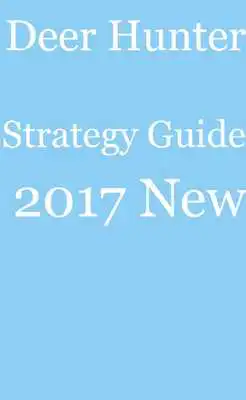 Play Guide for Deer hunter 2017