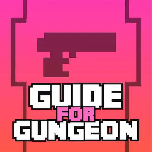 Play Guide for Enter the Gungeon APK Play Guide for Enter the Gungeon APK