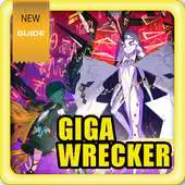 Free play online Guide For GIGA WRECKER APK