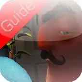 Free play online Guide For Hello Neighbor  Tips APK